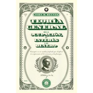 TEORIA GENERAL DE LA OCUPACION, EL INTERES Y EL DINERO