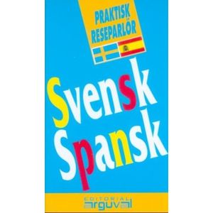 SVENSK SPANSK GUIA PRACTICA CONVERSACION (ARGUVAL) (SUECO ES