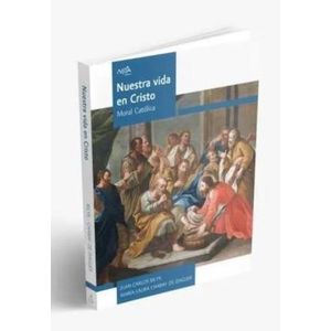 NUESTRA VIDA EN CRISTO (3°AÑO / 4°AÑO)  2DA.EDICION