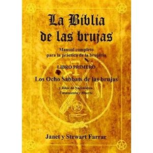 LA BIBLIA DE LAS BRUJAS - LIBRO PRIMERO