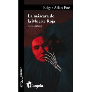 LA MASCARA DE LA MUERTE ROJA Y OTROS RELATOS - POE