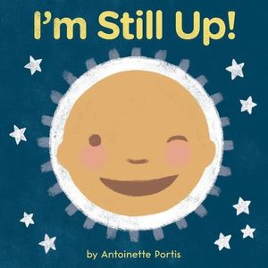 I'M STILL UP! - ANTOINETTE PORTIS