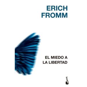 EL MIEDO A LA LIBERTAD - ERICH FROMM