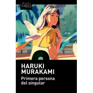 PRIMERA PERSONA DEL SINGULAR - M HARUKI URAKAMI
