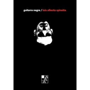 GUITARRA NEGRA - LUIS ALBERTO SPINETTA
