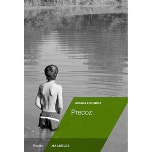 LIBRO PRECOZ - ARIANA HARWICZ