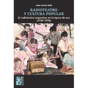 RADIOTEATRO Y CULTURA POPULAR
