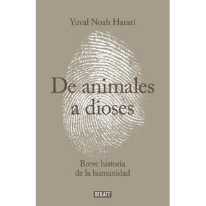 DE ANIMALES A DIOSES, BREVE HISTORIA DE LA HUMANIDAD