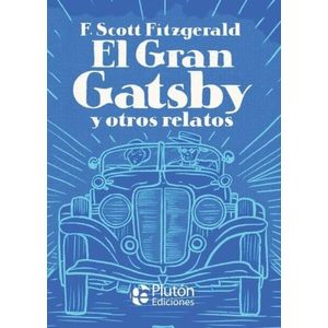 EL GRAN GATSBY Y OTROS RELATOS - FRANCIS SCOTT FITZGERALD