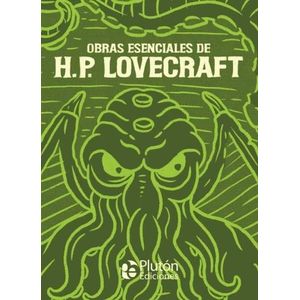 H.P. LOVECRAFT - OBRAS ESENCIALES - H. P. LOVECRAFT