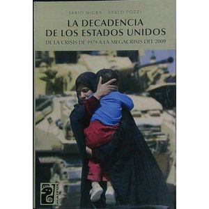 LA DECADENCIA DE LOS ESTADOS UNIDOS - FABIO NIGRA - DE LA CR