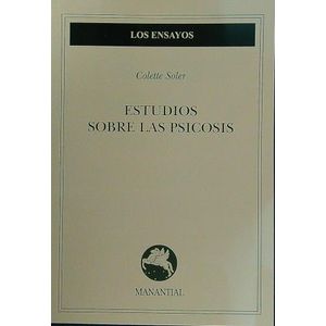 ESTUDIOS SOBRE LAS PSICOSIS - COLETTE SOLER