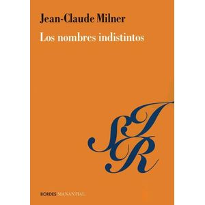 LOS NOMBRES DISTINTOS - JEAN-CLAUDE MILNER
