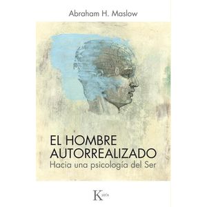 EL HOMBRE AUTORREALIZADO - HACIA UNA PSICOLOGIA DEL SER