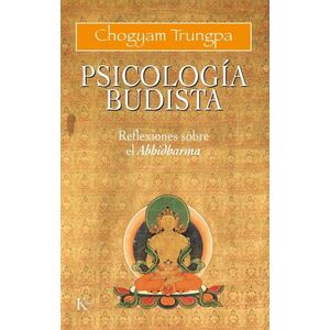 PSICOLOGIA BUDISTA - REFLEXIONES SOBRE EL ABHIDHARMA