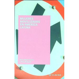 MUJERES MOVILIZADAS EN AMERICA LATINA