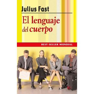 EL LENGUAJE DEL CUERPO - JULIUS FAST