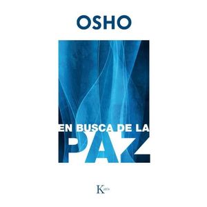 EN BUSCA DE LA PAZ - OSHO
