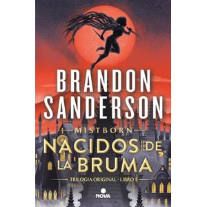 EL IMPERIO FINAL - NACIDOS DE LA BRUMA 1 - BRANDON SANDERSON