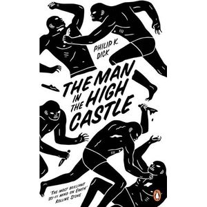 THE MAN IN THE HIGH CASTLE - PHILIP K. DICK