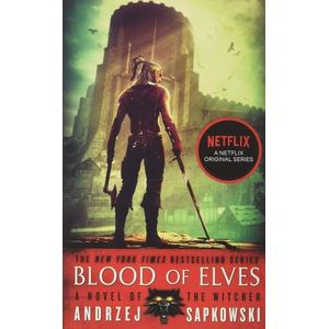 BLOOD OF ELVES - THE WITCHER 1 - ANDRZEJ SAPKOWSKI