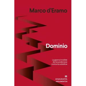 DOMINIO - LA GUERRA DE LOS PODEROSOS CONTRA LOS SUBDITOS