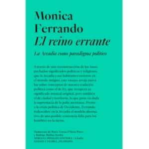 EL REINO ERRANTE - LA ARCADIA COMO PARADIGMA POLITICO