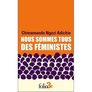 NOUS SOMMES TOUS DES FEMINISTES / DANGER - FOLIO - ADICHIE