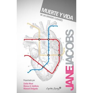 MUERTE Y VIDA DE LAS GRANDES CIUDADES - JANE JACOBS