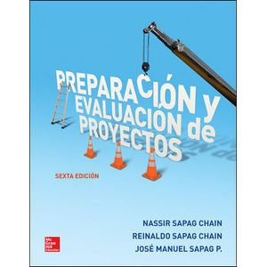 PREPARACION Y EVALUACION DE PROYECTOS (6TA.EDICION) - SAPAG