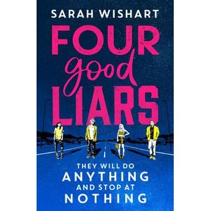 FOUR GOOD LIARS - SARAH WISHART