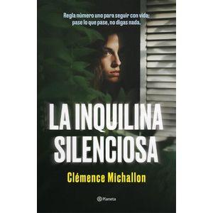 LA INQUILINA SILENCIOSA - CLEMENCE MICHALLON