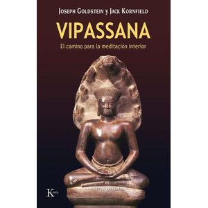 VIPASSANA - EL CAMINO PARA LA MEDITACION INTERIOR