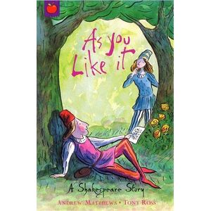AS YOU LIKE IT - A SHAKESPEARE STORY