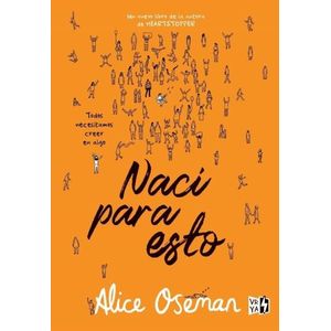 NACI PARA ESTO - ALICE OSEMAN