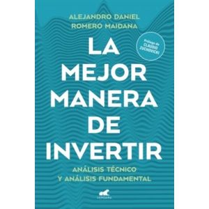LA MEJOR MANERA DE INVERTIR- ALEJANDRO DANIEL ROMERO MAIDANA