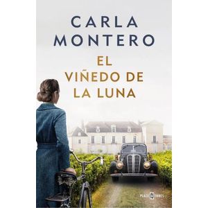 EL VIÑEDO DE LA LUNA - CARLA MONTERO