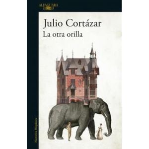 LA OTRA ORILLA - JULIO CORTAZAR