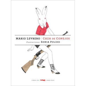 CAZA DE CONEJOS - MARIO LEVRERO - TAPA RUSTICA