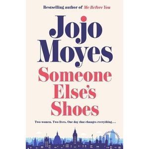 SOMEONE ELSE'S SHOES - JOJO MOYES