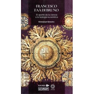 FRANCESCO FAA DI BRUNO - APORTE DE LA CIENCIA A LA TEOLOGIA
