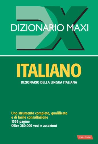 DIZIONARIO DELLA LINGUA ITALIANA - DIZIONARIO MAXI ITALIANO - SBS Librerías