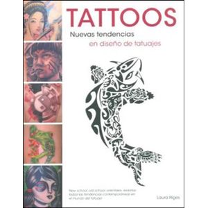 TATTOOS - NUEVAS TENDENCIAS EN DISEÑO DE TATUAJES