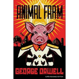 ANIMAL FARM - GEORGE ORWELL