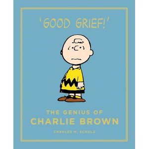 GENIUS OF CHARLIE BROWN - CHARLES SCHULTZ