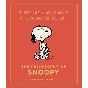 THE PHILOSOPHY OF SNOOPY - CHARLES SCHULTZ
