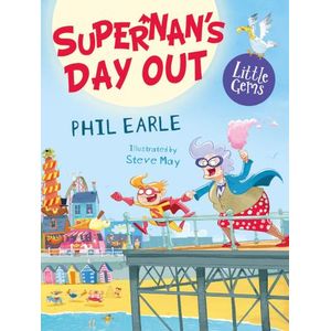 SUPERNAN'S DAY OUT - LITTLE GEMS - PHIL EARLE