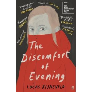 THE DISCOMFORT OF EVENING - MARIEKE LUCAS RIJNEVELD