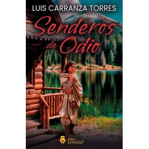SENDEROS DE ODIO - LUIS CARRANZA TORRES