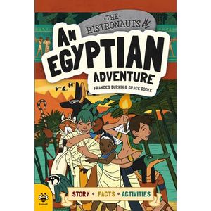AN EGYPTIAN ADVENTURE- THE HISTRONAUTS- STORY FACTS ACTIVITI